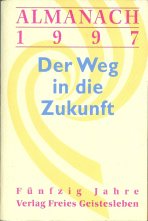 Almanach 1997: Der Weg in die Zukunft - Perspektiven anthroposophischer Arbeit Health, Nutrition & Fitness