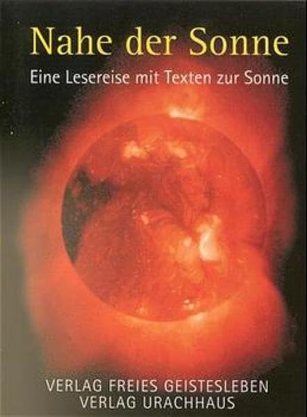Nahe der Sonne: Eine Lesereise mit Texten zur Sonne Lifestyle
