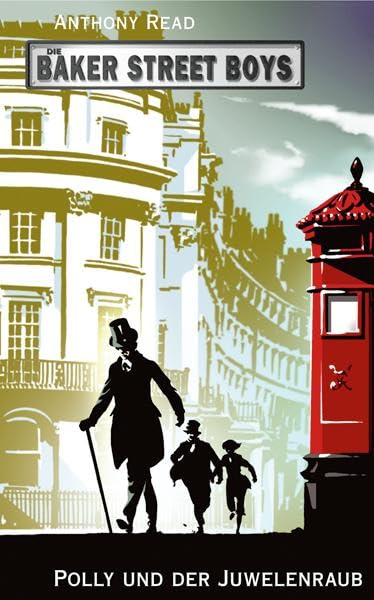 Die Baker Street Boys: Polly und der Juwelenraub Novels & Short Stories