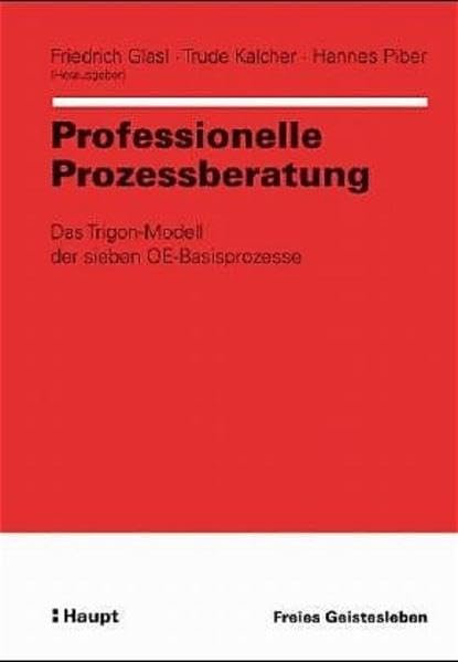Professionelle Prozessberatung: Das Trigon-Modell der sieben OE-Basisprozesse Law