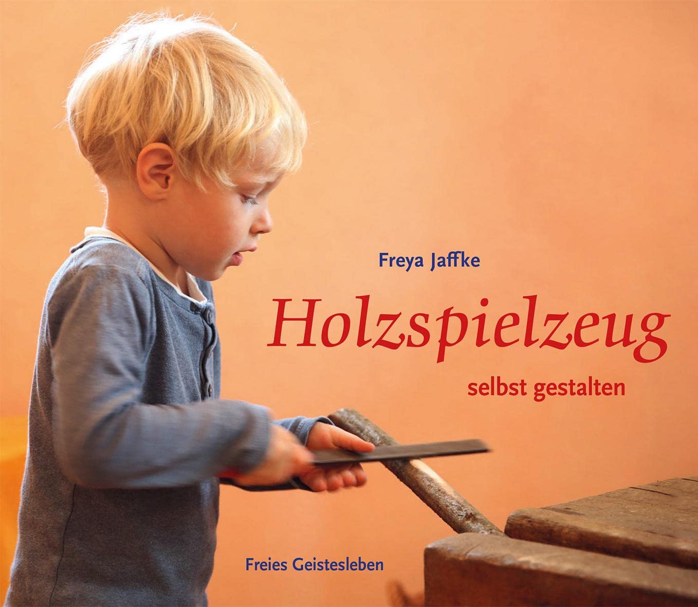 Holzspielzeug selbst gestalten (Arbeitsmaterial aus den Waldorfkindergärten) Hobbies & Crafts