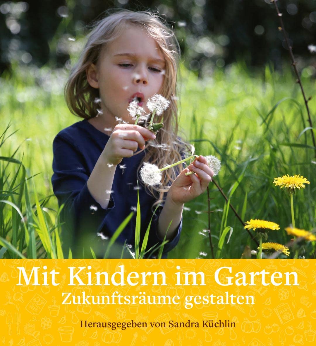 Mit Kindern im Garten: Zukunftsräume gestalten Leisure, Home & Garden
