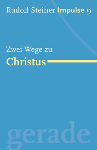 Zwei Wege zu Christus: Werde ein Mensch mit Initiative: Perspektiven (Impulse) Health, Nutrition & Fitness