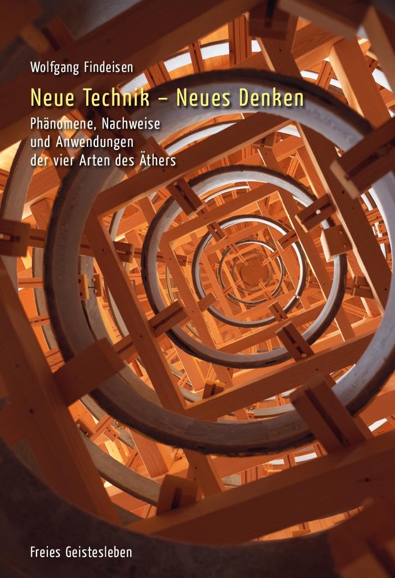 Neue Technik – Neues Denken: Phänomene, Nachweise und Anwendungen der vier Arten des Äthers Health, Nutrition & Fitness