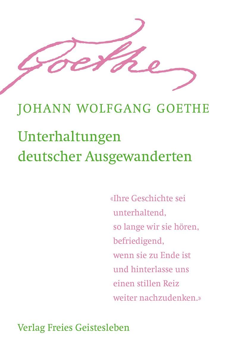 Unterhaltungen deutscher Ausgewanderten Essays & Short Stories