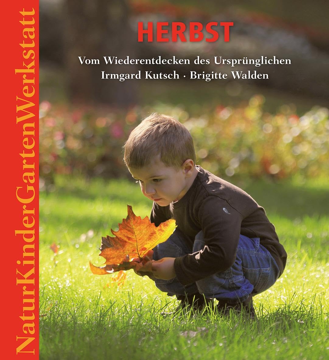 Natur-Kinder-Garten-Werkstatt: Herbst Leisure, Home & Garden Books