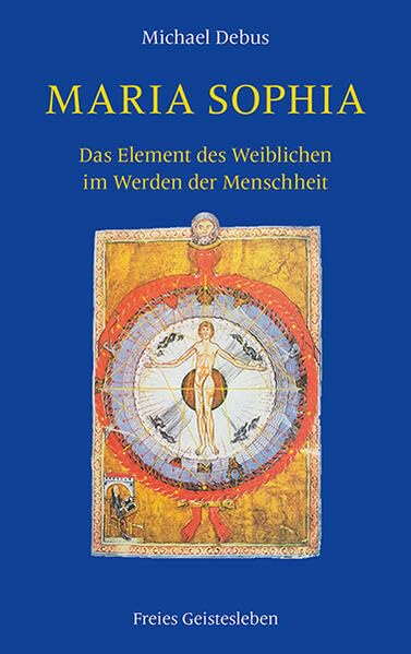 Maria-Sophia: Das Element des Weiblichen im Werden der Menschheit Health, Nutrition & Fitness