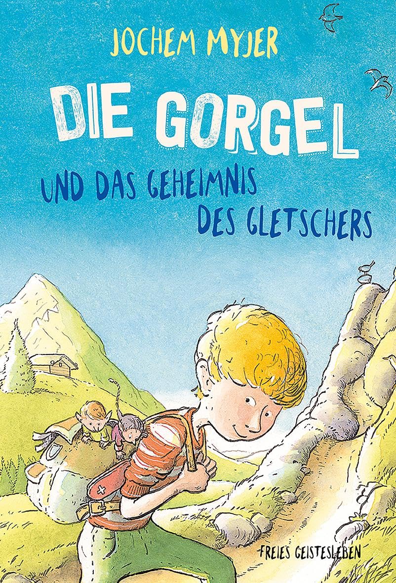 Die Gorgel und das Geheimnis des Gletschers Novels & Short Stories