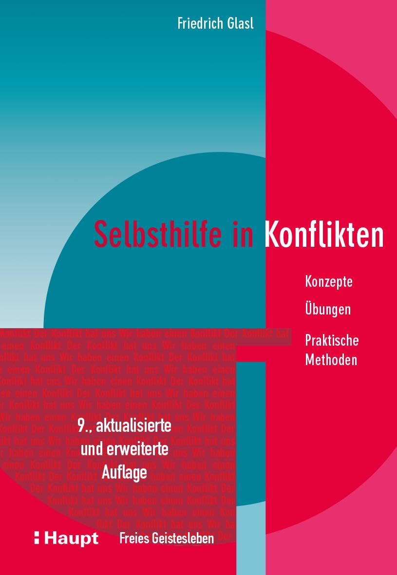 Selbsthilfe in Konflikten: Konzepte - Übungen - Praktische Methoden Law