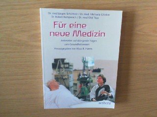 Für eine neue Medizin: Antworten auf drängende Fragen (aethera) Medicine