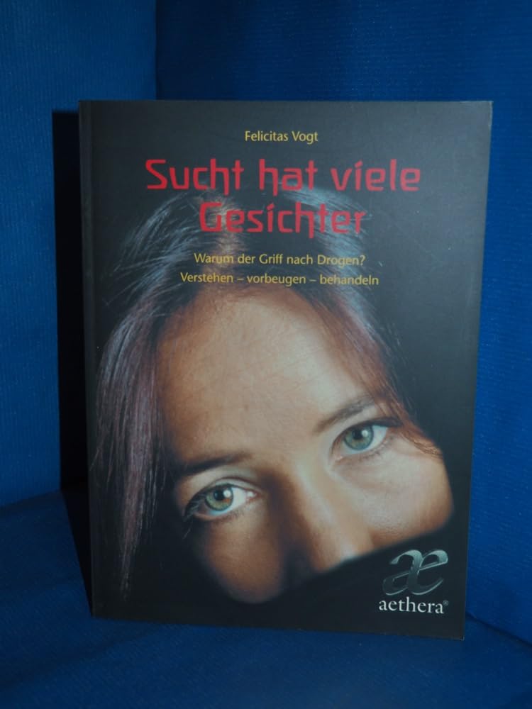 Sucht hat viele Gesichter: Warum der Griff nach der Droge?: Warum der Griff nach Drogen? Verstehen, vorbeugen, behandeln Politics & History
