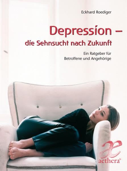 Depression - die Sehnsucht nach Zukunft Medicine