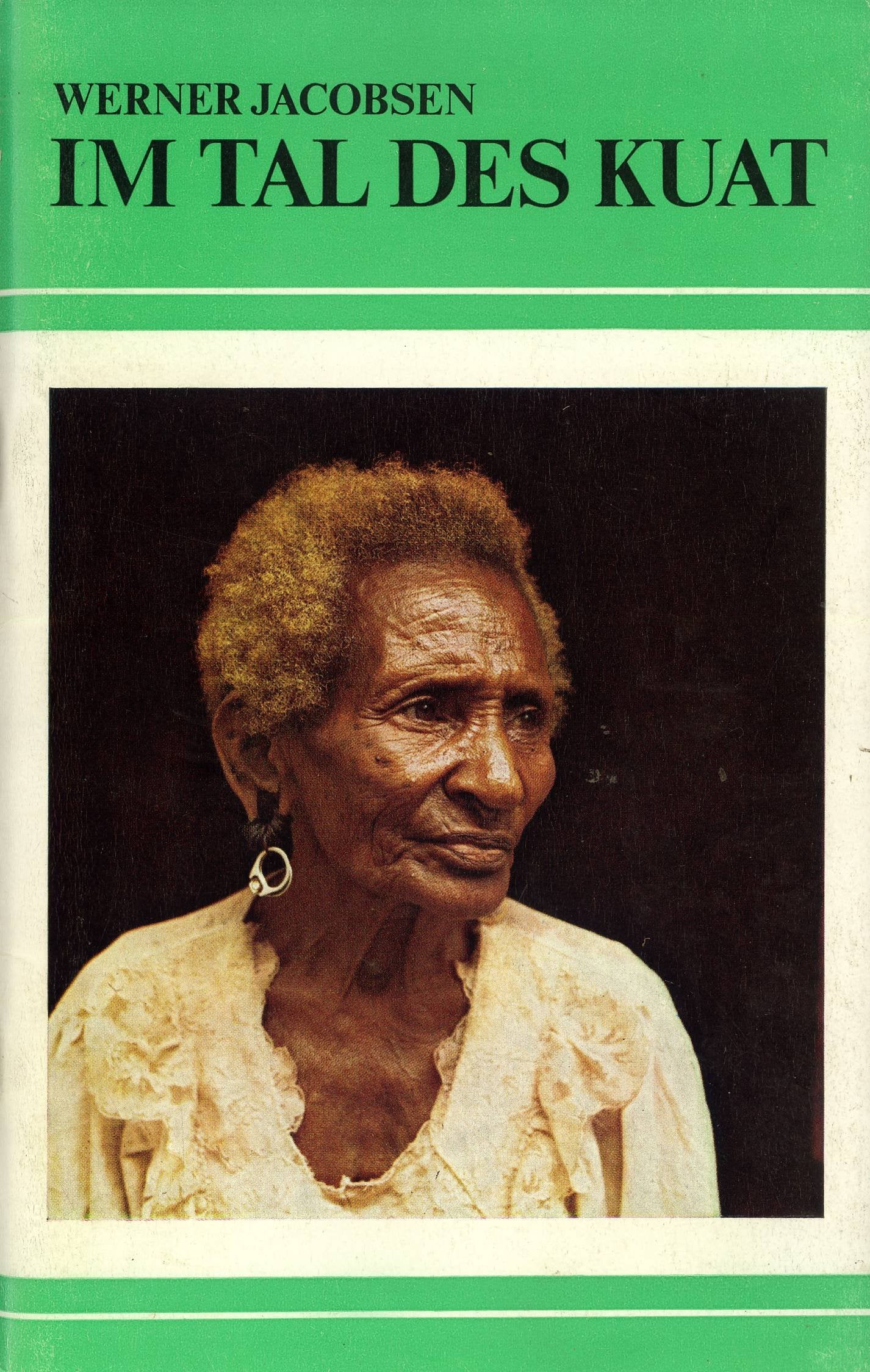 Im Tal des Kuat: Eine Erzählung aus Papua-Neuguinea Books