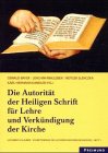 Die Autorität der Heiligen Schrift für Lehre und Verkündigung der Kirche Religion & Esotericism