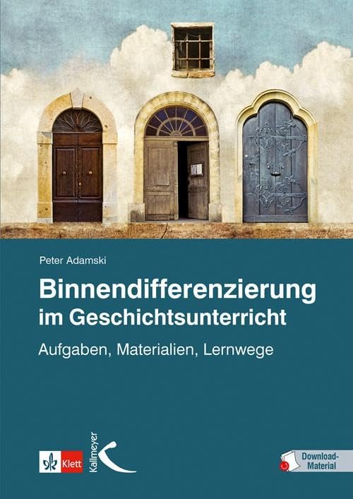 Binnendifferenzierung im Geschichtsunterricht Learning & Reference