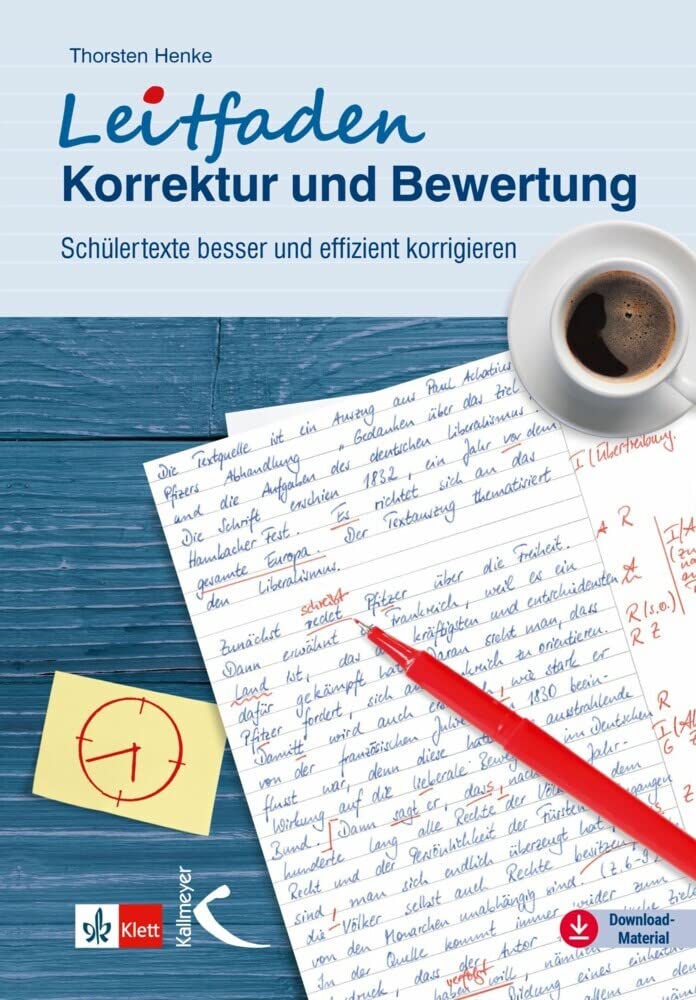 Leitfaden Korrektur und Bewertung, m. 1 Beilage: Schülertexte besser und effizient korrigieren Learning & Reference
