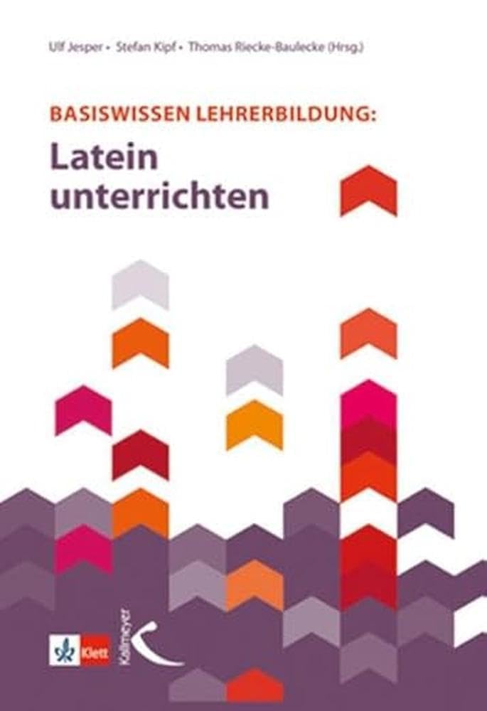 Basiswissen Lehrerbildung: Latein unterrichten Foreign Languages ​​& Dictionaries