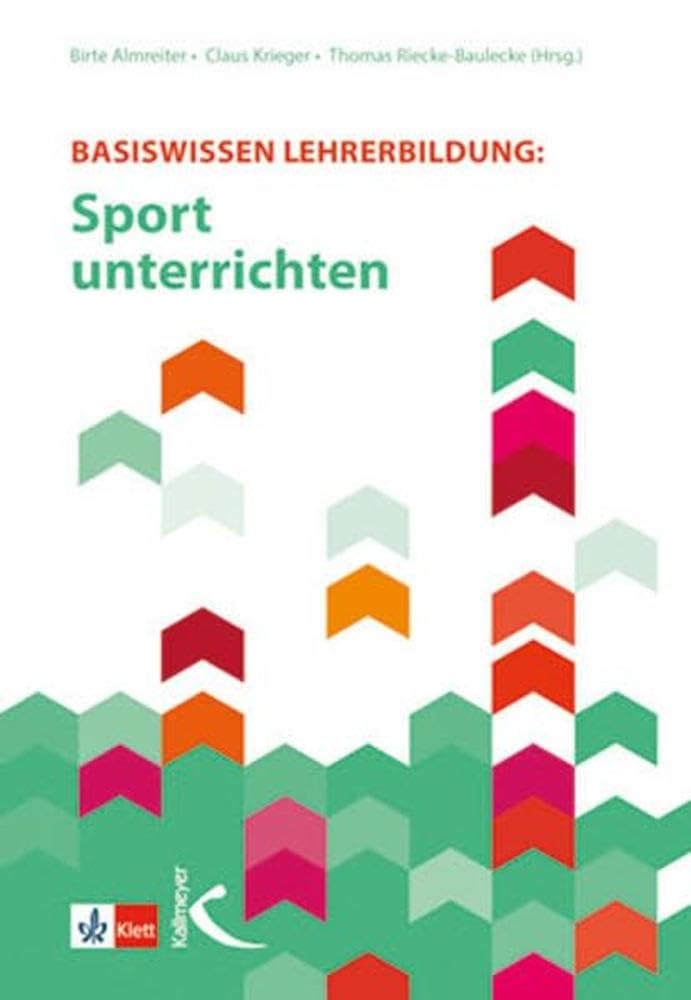 Basiswissen Lehrerbildung: Sport unterrichten General education