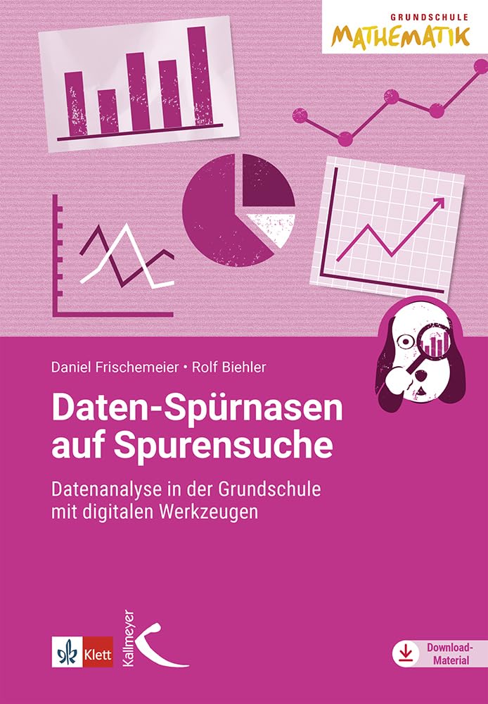 Daten-Spürnasen auf Spurensuche: Datenanalyse in der Grundschule mit digitalen Werkzeugen Professional & Reference Books