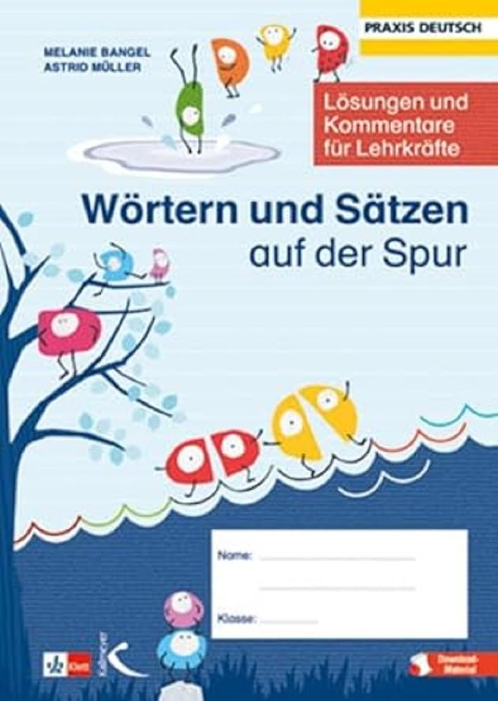 Wörtern und Sätzen auf der Spur: Lösungen und Kommentare für Lehrkräfte (Praxis Deutsch) Learning & Reference