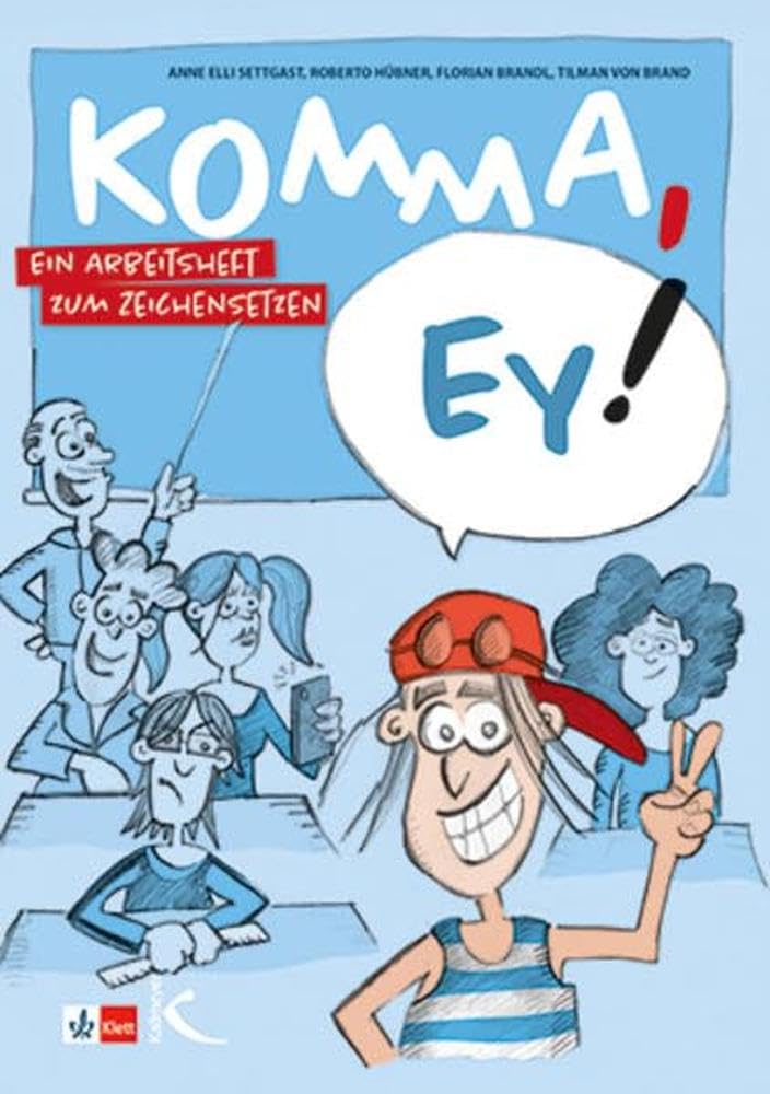 Komma, ey!: Ein Arbeitsheft zum Zeichensetzen Learning & Reference