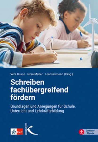 Schreiben fachübergreifend fördern: Grundlagen und Praxisanregungen für Schule, Unterricht und Lehrkräftebildung Learning & Reference