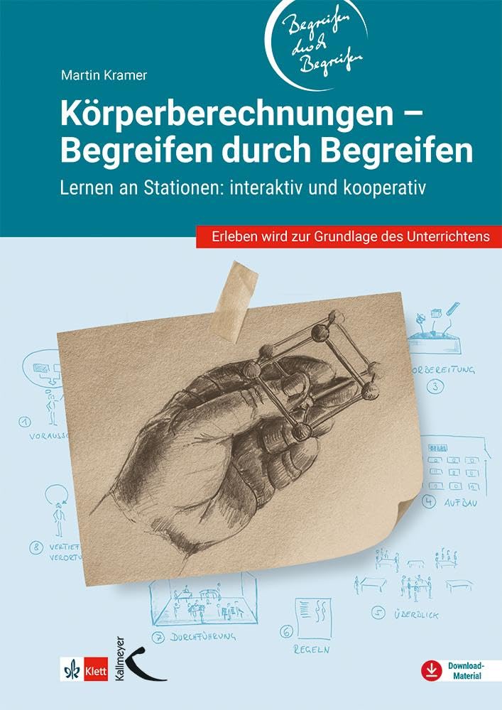 Körperberechnungen – Begreifen durch Begreifen: Lernen an Stationen: interaktiv und kooperativ Learning & Reference