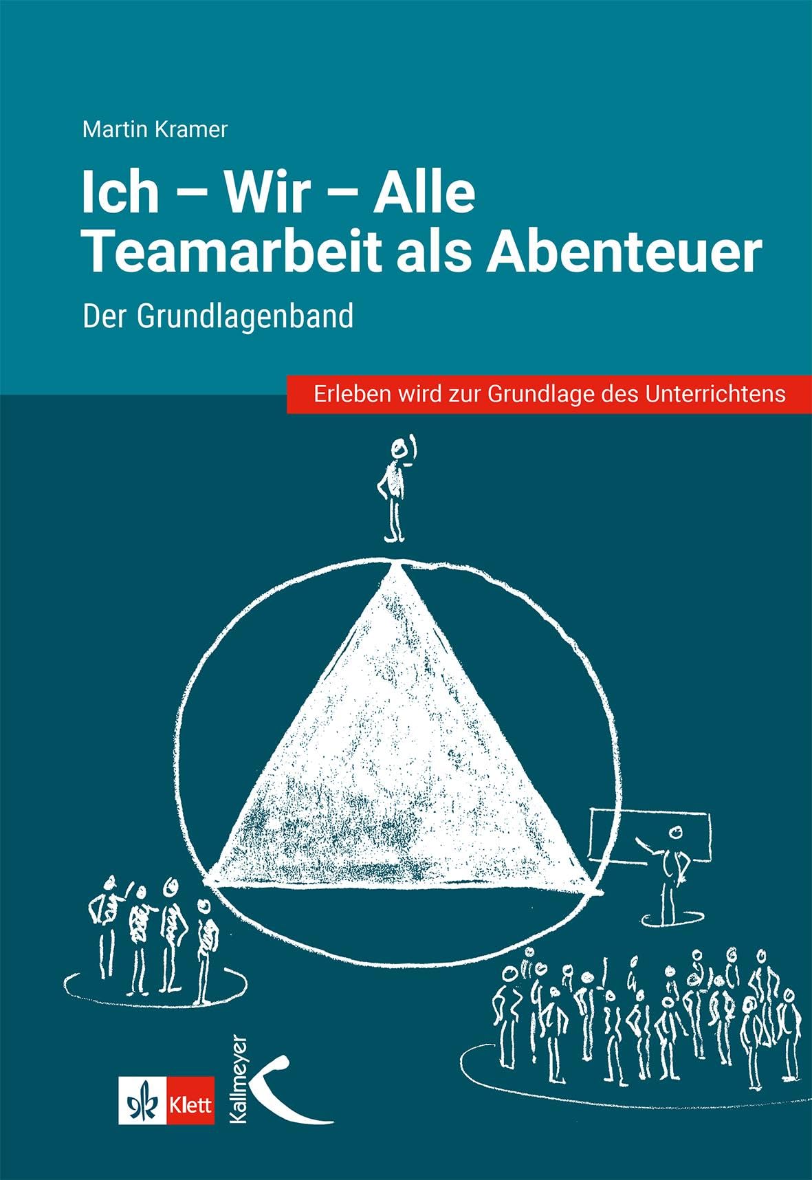 Ich - Wir - Alle: Teamarbeit als Abenteuer Business, Finance & Career