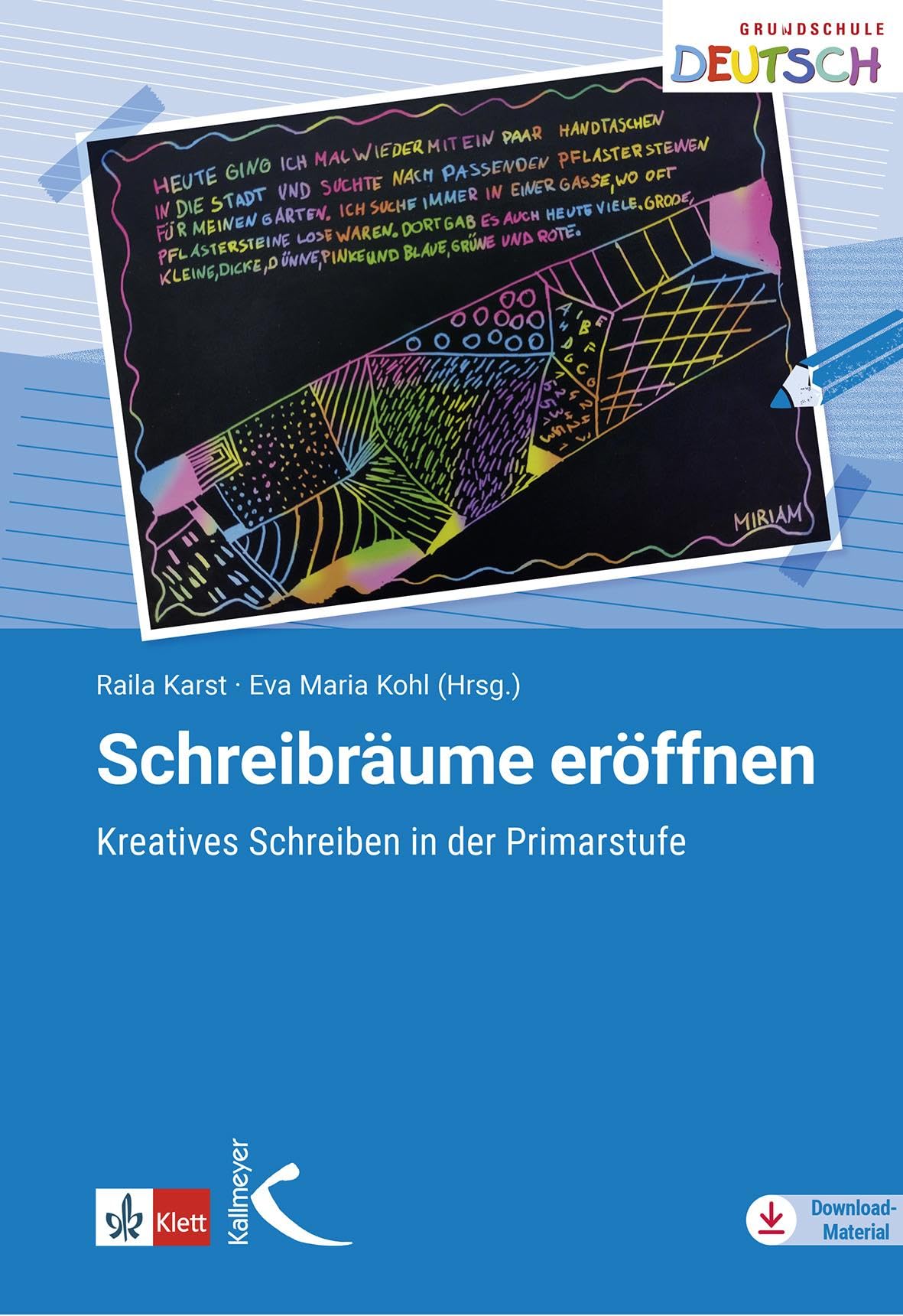 Schreibräume eröffnen: Kreatives Schreiben in der Grundschule Learning & Reference
