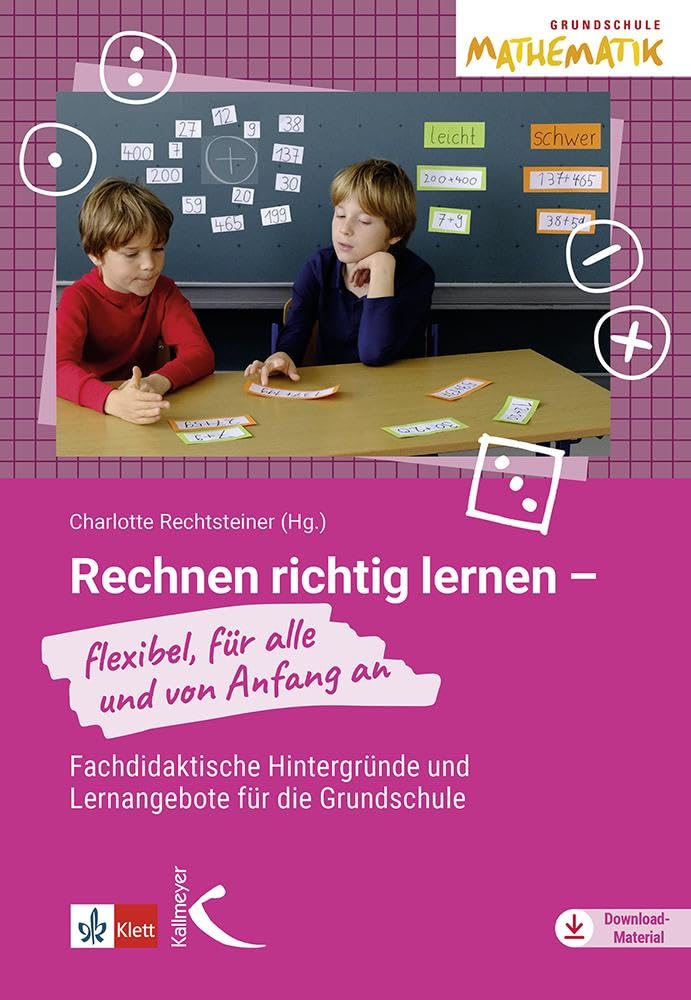 Rechnen richtig lernen - flexibel, für alle und von Anfang an Learning & Reference