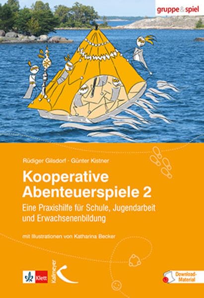 Kooperative Abenteuerspiele 2: Praxishilfe für Schule, Jugendarbeit und Erwachsenenbildung Social Sciences