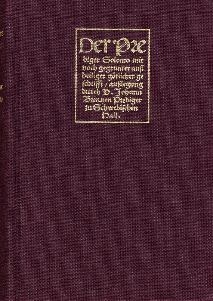 Der Prediger Salomo: Reprint der ersten Ausgabe, Hagenau 1528, mit dem Geleitschreiben Martin Luthers. Ausgabe zum Brenz-Jubliäum 1970 Contemporary literature Books