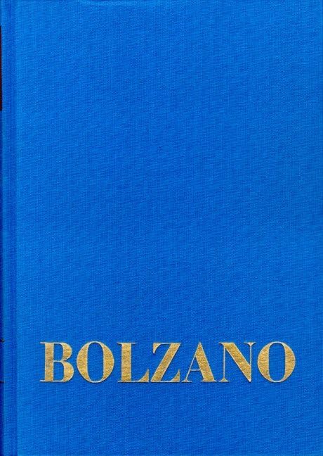 Bernard Bolzano Gesamtausgabe / Reihe I: Schriften. Band 11,1: Wissenschaftslehre §§ 1-45 Philosophy