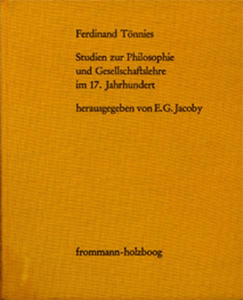 Studien zur Philosophie und Gesellschaftslehre im 17. Jahrhundert Philosophy