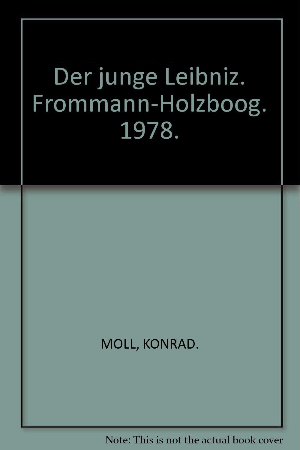 Der junge Leibniz / 1978-1996. 3 Bände: ARCHIVIERT DA HIERARCHIEKOPF Philosophy