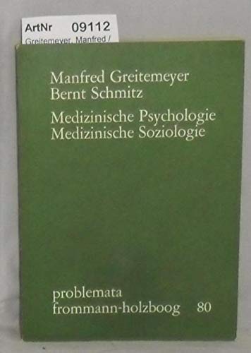 Medizinische Psychologie, medizinische Soziologie. Bernt Schmitz, Problemata, 80 book