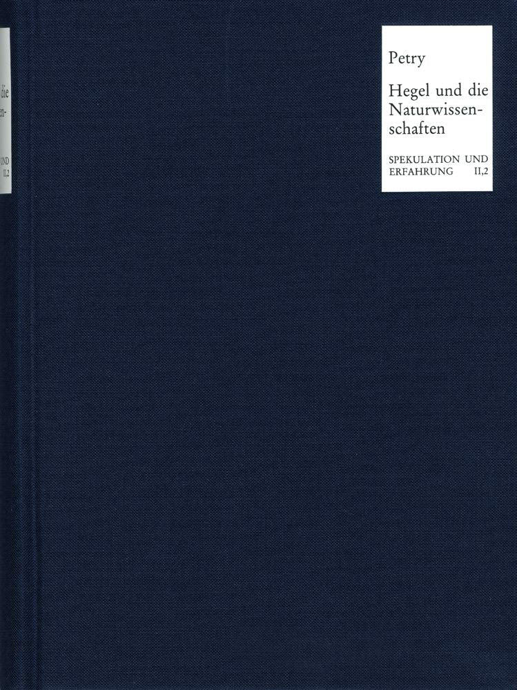 Hegel und die Naturwissenschaften (Spekulation und Erfahrung) Philosophy