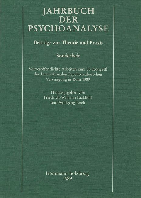 Jahrbuch der Psychoanalyse / Vorveröffentlichte Arbeiten zum 36. Kongreß der Internationalen Psychoanalytischen Vereinigung in Rom 1989: Sonderheft: ... Psychoanalytischen Vereinigung in Rom 1989 Psychology