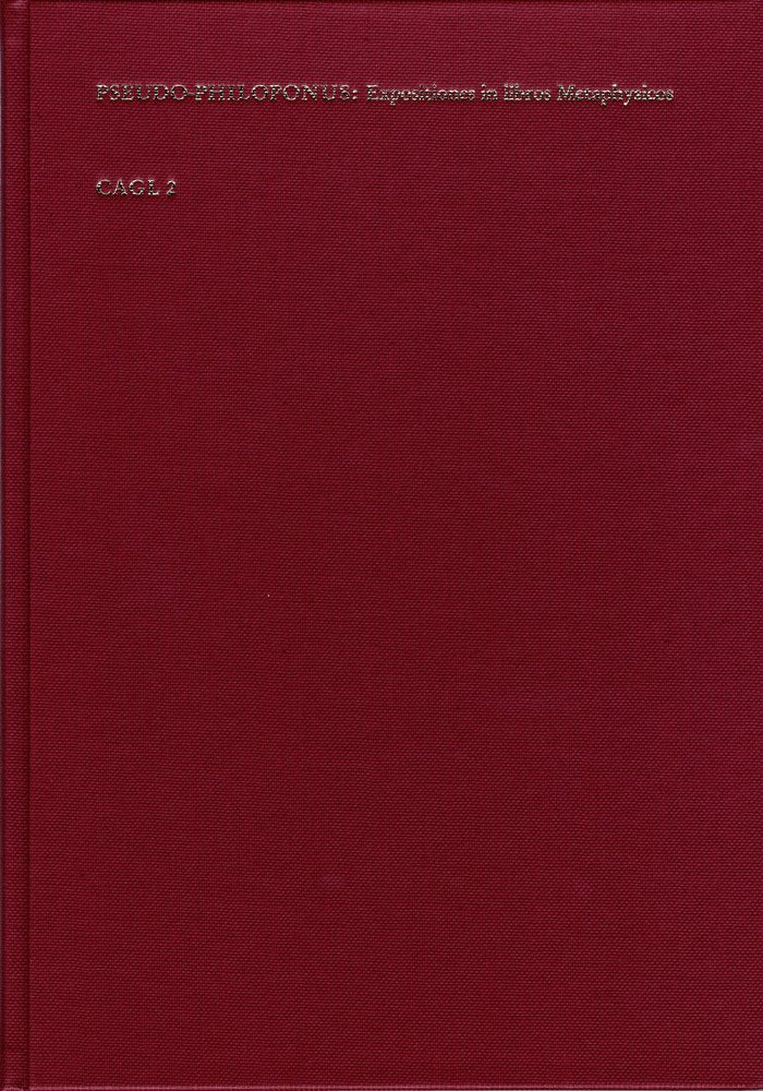 Expositiones In Omnes XIV Aristotelis libros Metaphysicos: Einl. v. Charles Lohr (Commentaria in Aristotelem Graeca, Band 2) Philosophy