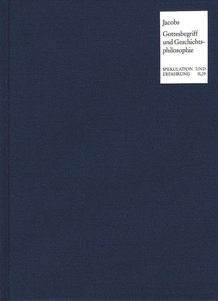 Gottesbegriff und Geschichtsphilosophie in der Sicht Schellings (Spekulation und Erfahrung) Philosophy