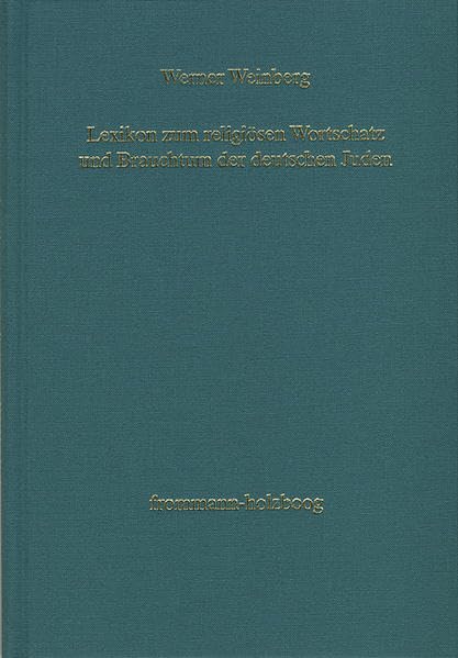 Lexikon zum religiösen Wortschatz und Brauchtum der deutschen Juden: Hrsg. v. Walter Röll Books