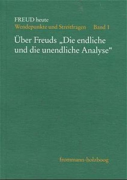 Product Image: Über Freuds »Die endliche und unendliche Analyse«