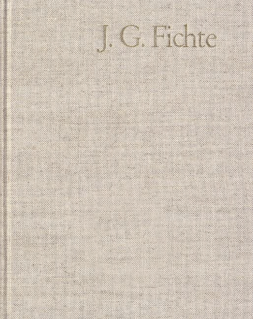 Johann Gottlieb Fichte: Gesamtausgabe: J. G. Fichte - Gesamtausgabe der Bayerischen Akademie der Wissenschaften. Bd IV,3. Kollegnachschriften 1794-1799 Law