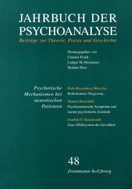Jahrbuch der Psychoanalyse. Bd 48. Psychotische Mechanismen bei neurotischen Erkrankungen Psychology