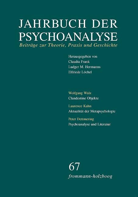 Jahrbuch der Psychoanalyse / Band 67: Beiträge zur Theorie, Praxis und Geschichte Psychology