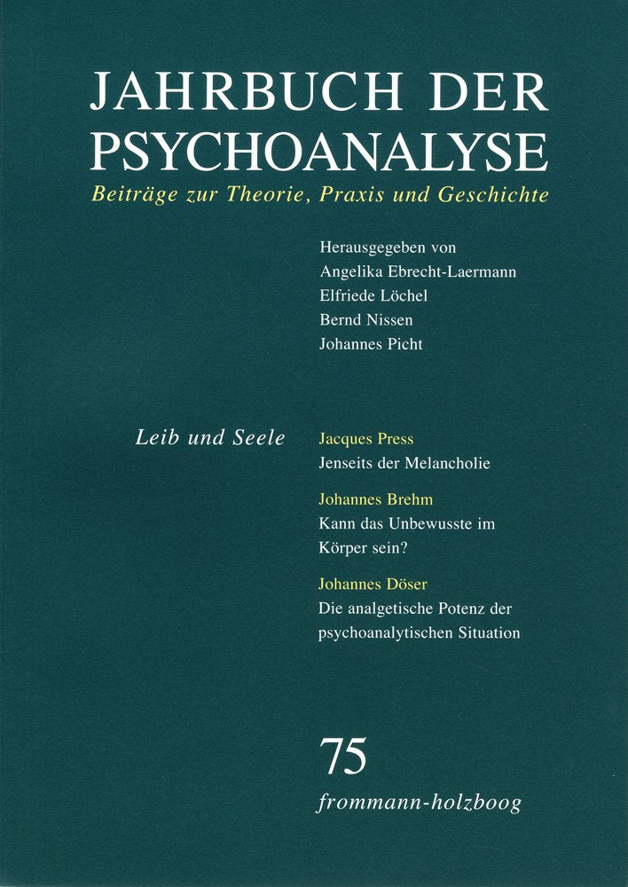 Jahrbuch der Psychoanalyse / Band 75: Leib und Seele Medicine