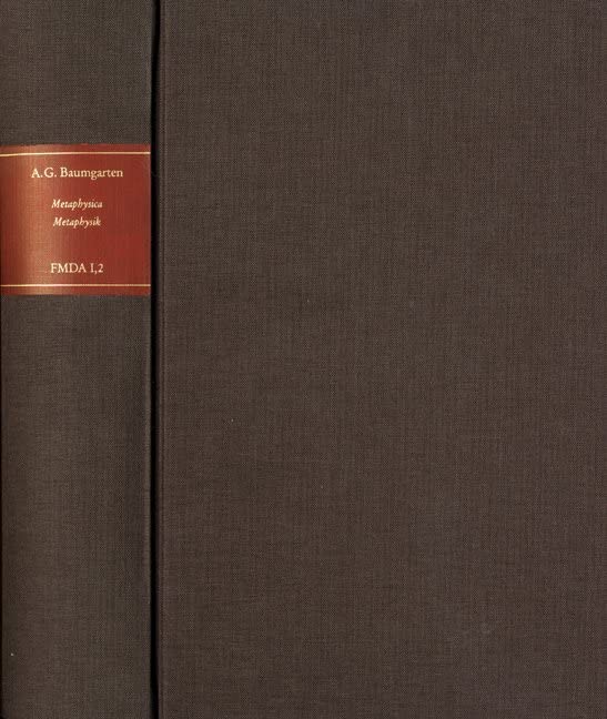Metaphysik/Metaphysica. Forschungen und Materialien zur deutschen Aufklärung. Abteilung I: Texte zur Philosophie der deutschen Aufklärung. - FMDA I,2 Philosophy