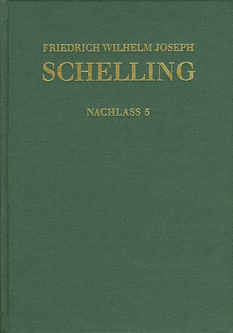 Schelling, Friedrich Wilhelm: Historisch-kritische Ausgabe. Reihe II. Bd 5. Frühe philosophische und theologische Arbeiten, 1793-1794: Kritisch kommentierte Ausgabe Philosophy