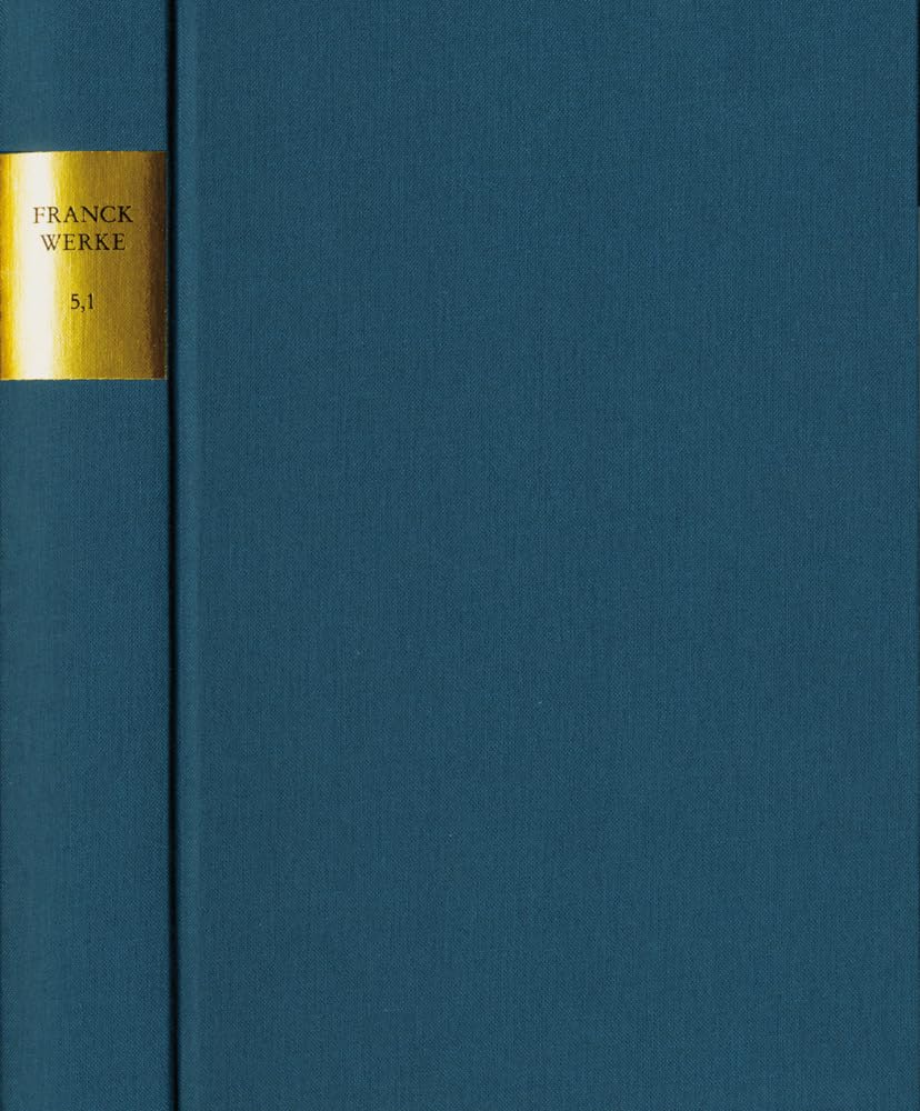 Sebastian Franck: Sämtliche Werke / Sebastian Franck: Sämtliche Werke. Band 5,1: Paradoxa. Text: Paradoxa ... CCLXXX. Wunderred vnd gleichsam Räterschafft / auß der H. Schrifft (1534) Contemporary literature Books