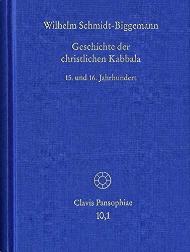Geschichte der christlichen Kabbala (Clavis Pansophiae) Philosophy